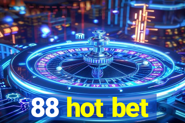 88 hot bet